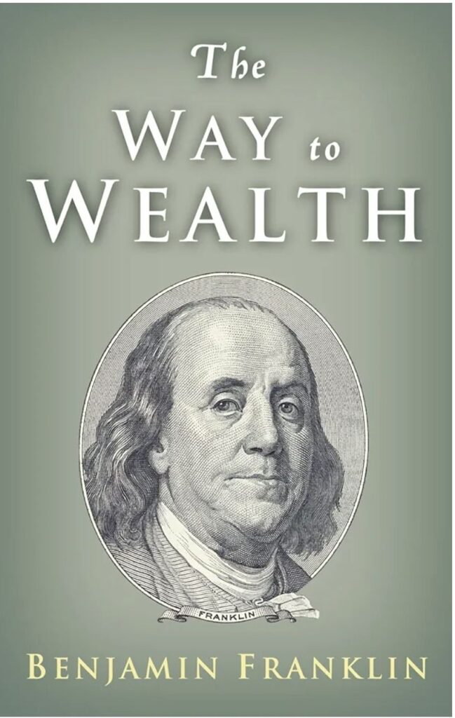 "Book cover of 'The Way to Wealth' by Benjamin Franklin, featuring a portrait of Franklin from a U.S. dollar bill against a green background."