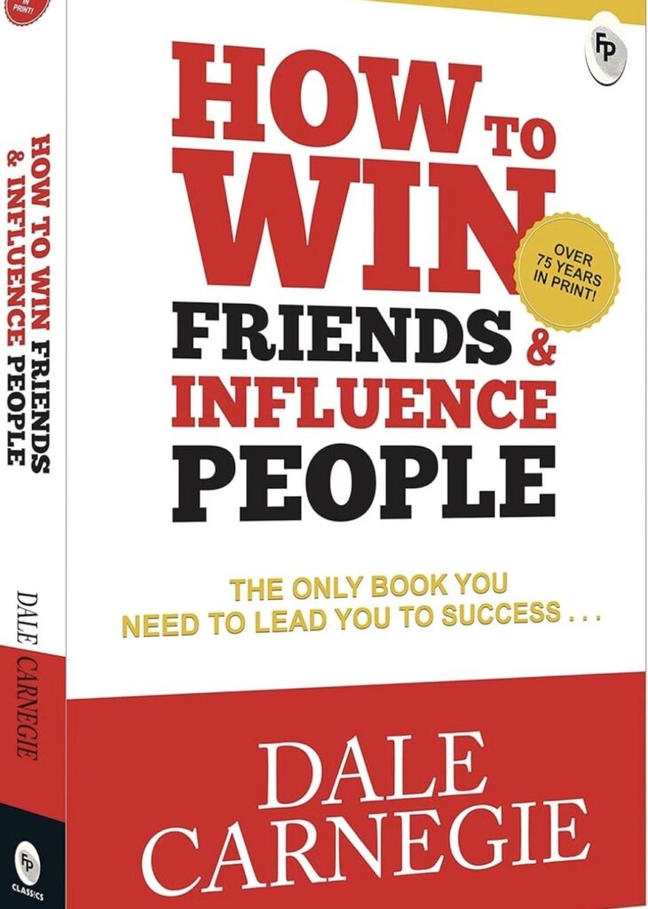 Book cover of 'How to Win Friends & Influence People' by Dale Carnegie, featuring bold red and black text with a 'Over 75 Years in Print' badge, highlighting its status as a timeless guide to success."