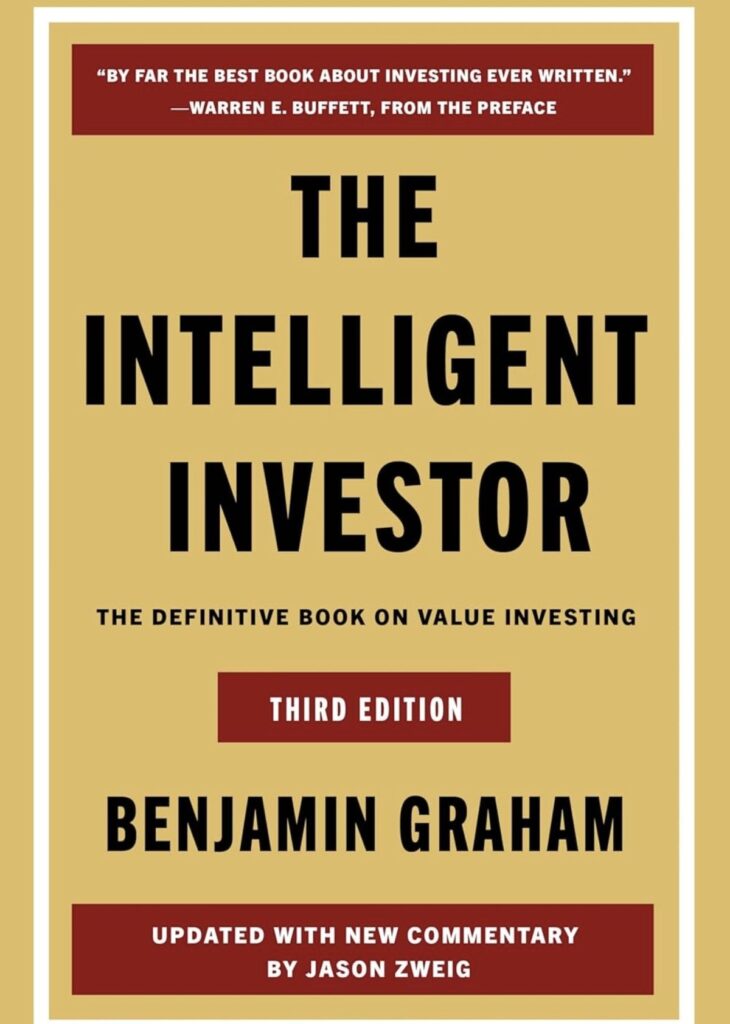High-resolution image of the iconic beige and maroon book cover of "The Intelligent Investor" by Benjamin Graham, widely regarded as the best investing book ever written (endorsed by Warren E. Buffett). This Third Edition features updated commentary by financial journalist Jason Zweig. Includes the famous Buffett quote: "By far the best book about investing ever written." Perfect for value investing enthusiasts, beginner investors, and finance students searching for the definitive guide to value investing.