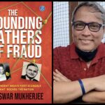 ভাস্বর মুখার্জী এর লেখা ” দ্য ফাউন্ডিং ফাদার অফ ফ্রড” বই এর পর্যালোচনা -Book review of bhashwar Mukherjee “The founding father of fraud”